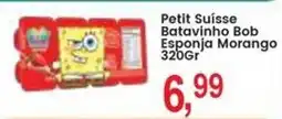 Federzoni Supermercados Petit Suísse Batavinho Bob Esponja Morango oferta