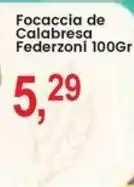 Federzoni Supermercados Focaccia de Calabresa Federzoni oferta