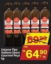 Fort Atacadista Seara - salame tipo italiano gourmet peça oferta