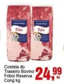 Negreiros Costela do Traseiro Bovino Friboi Reserva oferta
