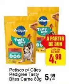 Negreiros Petisco p/ Cães Pedigree Tasty Bites Carne oferta