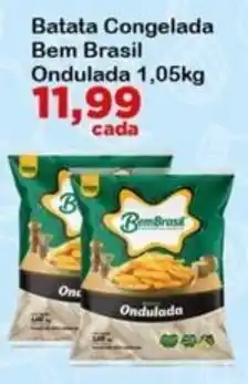 Chama Supermercados Batata congelada bem brasil ondulada oferta