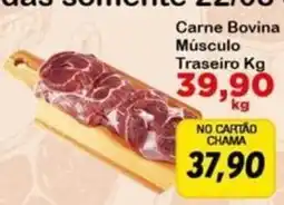 Chama Supermercados Carne Bovina Músculo Traseiro oferta