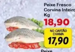Chama Supermercados Peixe fresco corvina inteiro oferta