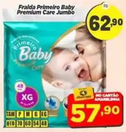 Amarelinha Supermercados Fralda Primeiro Baby Premium Care Jumbo oferta