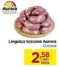 Carrefour Linguiça toscana aurora grossa oferta
