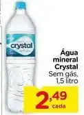 Carrefour Crystal - água mineral oferta