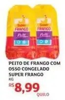 Assaí Atacadista Super frango - peito de frango com osso congelado oferta