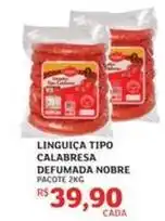 Assaí Atacadista Nobre - linguiça tipo calabresa defumada oferta