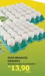 Assaí Atacadista Rs - ovos brancos grandes oferta
