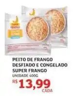 Assaí Atacadista Super - peito de frango desfiado e congelado oferta