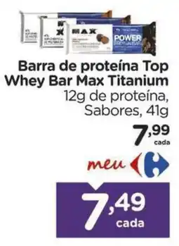 Carrefour Barra de proteína Top Whey Bar Max Titanium oferta