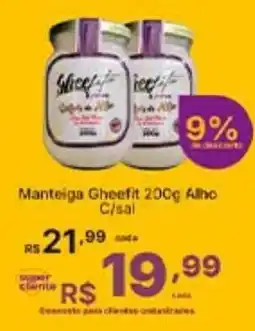 Super Lagoa Manteiga Gheefit Alho oferta