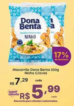 Super Lagoa Macarrão dona benta ninho c/ovos oferta