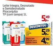 Tenda Atacado Piracanjuba - leite integra, desnatado e semidesnatado oferta