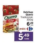Carrefour Quero - ketchup oferta
