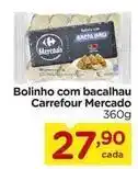 Carrefour Carrefour - bolinho com bacalhau mercado oferta