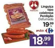 Carrefour Perdigão - linguiça tipo calabresa oferta