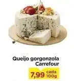 Carrefour Carrefour - queijo gorgonzola oferta