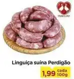 Carrefour Perdigão - linguiça suína oferta