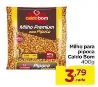 Carrefour Caldo bom - milho para pipoca oferta