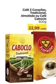 Carrefour Caboclo - café 3 corações, tradicional, almofada ou café oferta