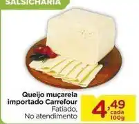 Carrefour Carrefour - queijo muçarela importado oferta