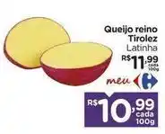 Carrefour Tirolez - queijo reino oferta