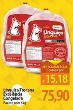 Atacadão Pacote - linguiça toscana excelência congelada oferta