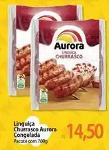 Atacadão Aurora - linguiça churrasco oferta