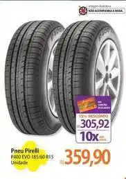 Atacadão Pirelli - pneu pheroelli p400 evo oferta