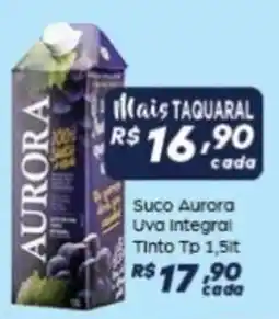 Supermercado Taquaral Suco aurora uva integral tinto tp oferta