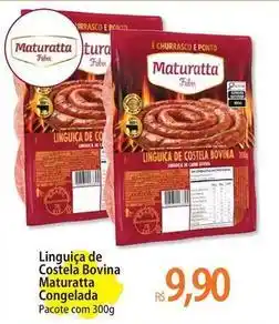 Atacadão Maturatta - linguiça de costela bovina oferta