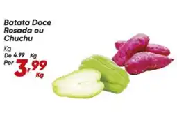 Dia Batata doce rosada ou chuchu oferta