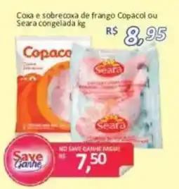 Supermercados Savegnago Coxa e sobrecoxa de frango Copacol ou Seara congelada oferta