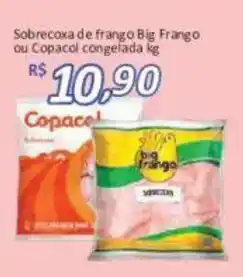 Supermercados Savegnago Sobrecoxa de frango big frango ou copacol congelada oferta