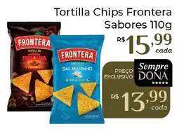 Dona de Casa Tortilla Chips Frontera Sabores oferta