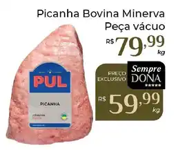 Dona de Casa Picanha bovina minerva oferta