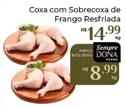 Dona de Casa Coxa com Sobrecoxa de Frango Resfriada oferta
