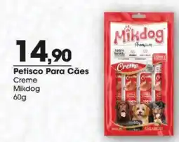 Zaffari Petisco para cães creme mikdog oferta