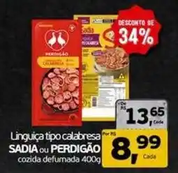 Cometa Supermercados Linguiça tipo calabresa SADIA ou PERDIGÃO oferta