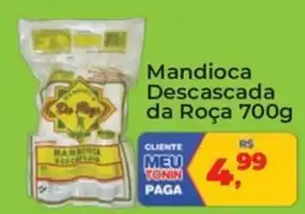 Tonin Superatacado Mandioca descascada da roça oferta
