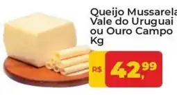 Tonin Superatacado Queijo Mussarela Vale do Uruguai ou Ouro Campo oferta