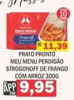 Supermercados Mendonça Prato pronto meu menu perdigão strogonoff de frango com arroz oferta