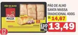 Supermercados Mendonça Pão de alho santa massa tradicional oferta