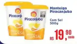 Supermercados Mateus Manteiga piracanjuba com sal oferta