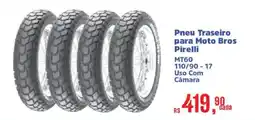 Supermercados Mateus Pneu traseiro para moto bros pirelli oferta