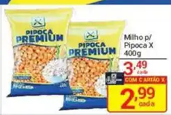 X Supermercados Milho p/ Pipoca X oferta