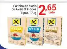 X Supermercados Farinha de Aveia ou Aveia X Flocos oferta