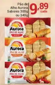 X Supermercados Pão de Alho Aurora Sabores oferta